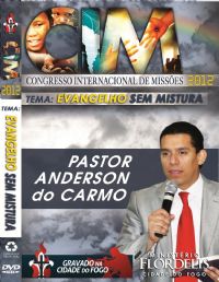 C.I.M - Congresso Internacional de Misses 2012 - Pr Anderson do Carmo